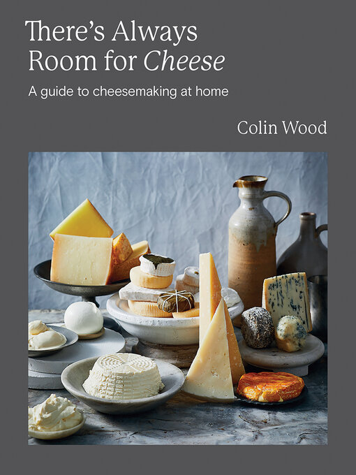 Title details for There's Always Room for Cheese by Colin Wood - Available
